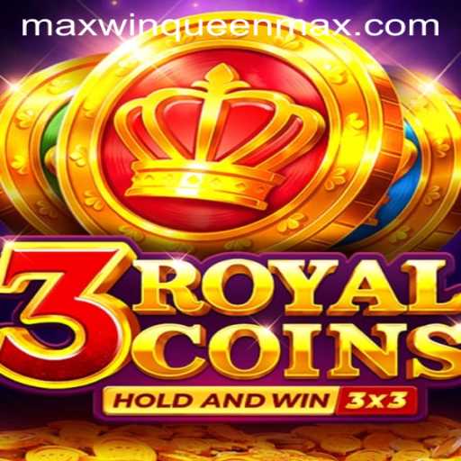 Unlock the Secrets of '3royalcoins' with the Power of 'maxwinqueen'