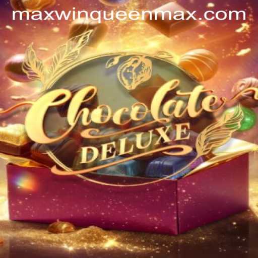 Exploring the Sweet World of ChocolateDeluxe: Dive Deep with MaxWinQueen