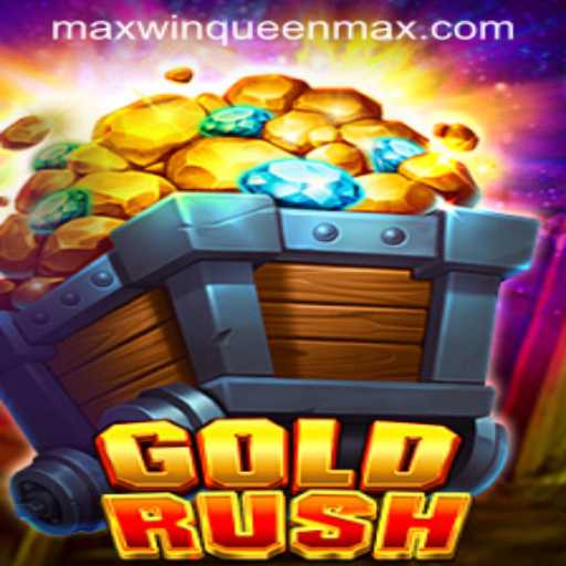 Exploring GoldRush: Unveiling the Thrills of maxwinqueen's Latest Game